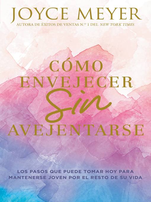 Title details for Cómo envejecer sin avejentarse by Joyce Meyer - Available